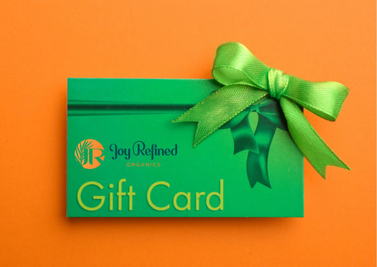 Joy Refined Organics Gift Card